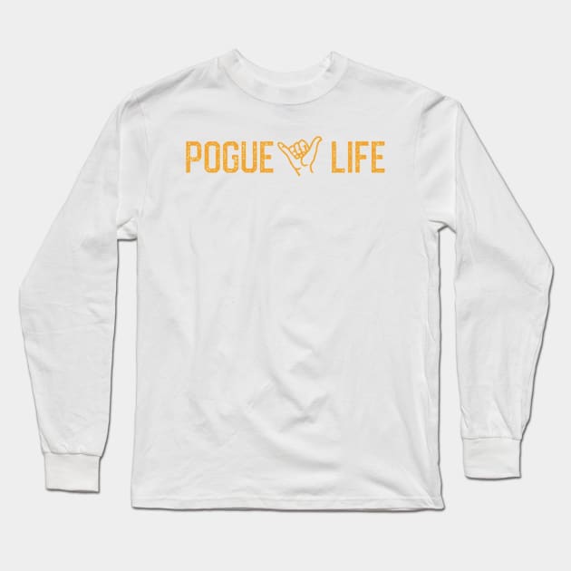 Pouge Life Long Sleeve T-Shirt by Biscuit25